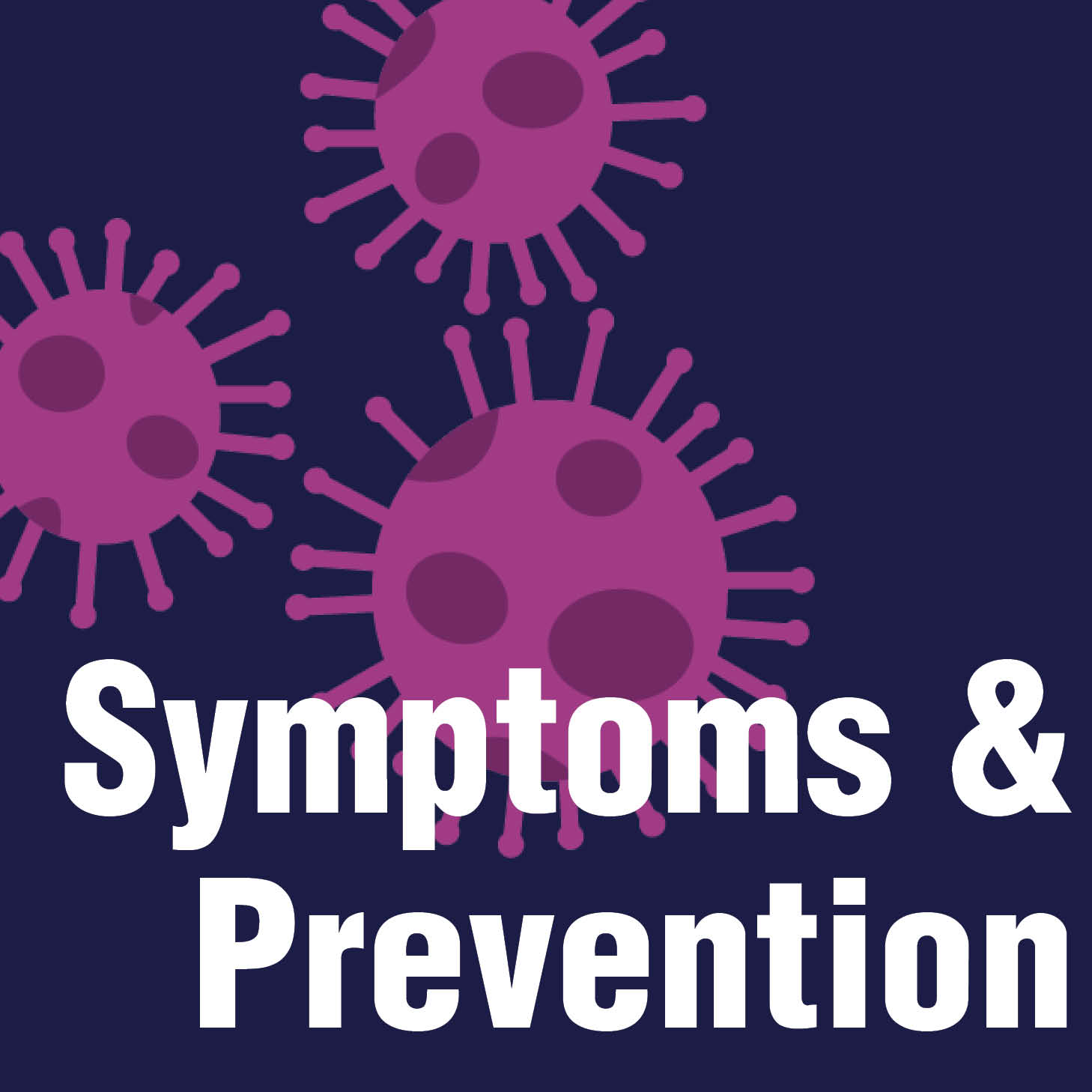 Symptoms and Prevention COVID-19