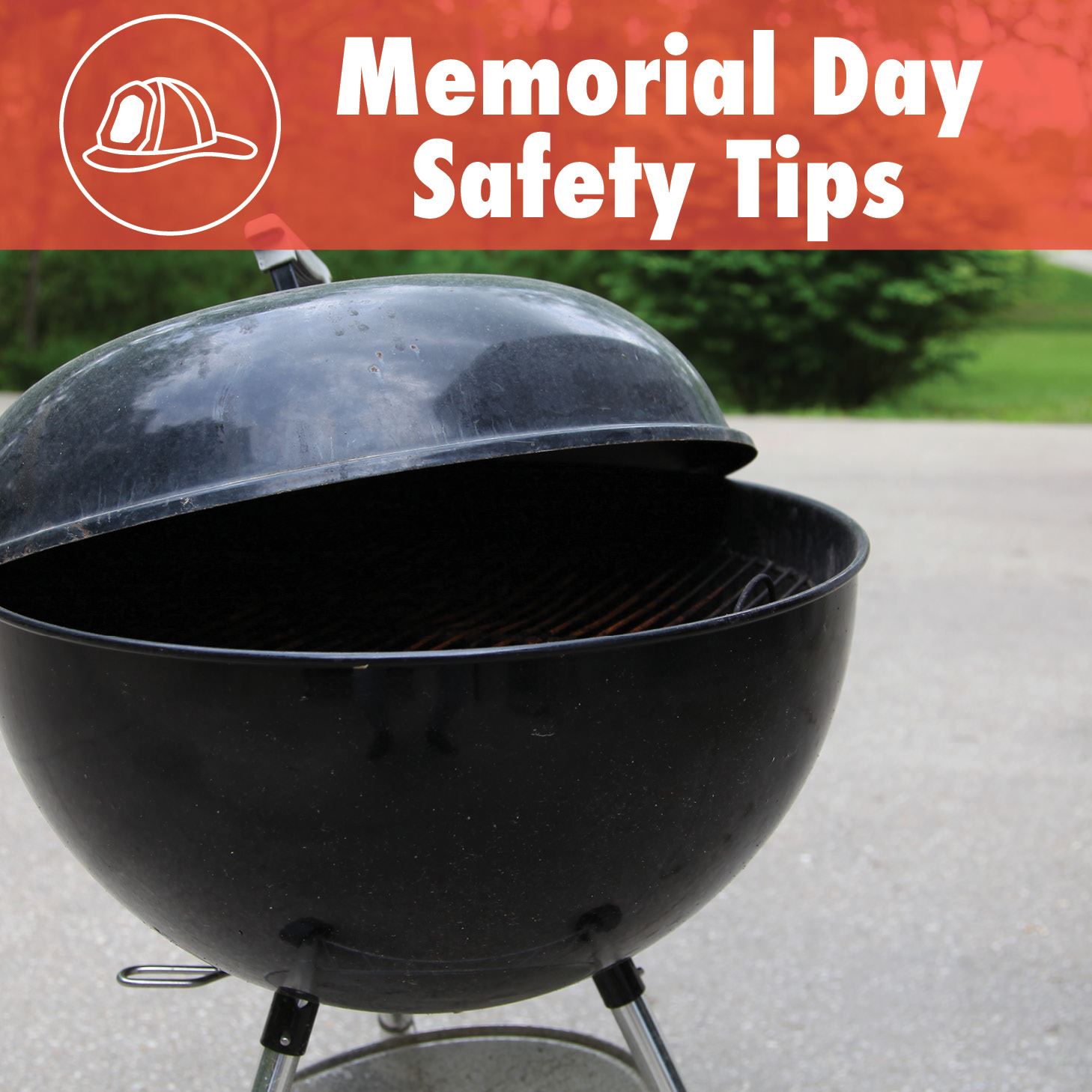 Memorial Day Safety Tips
