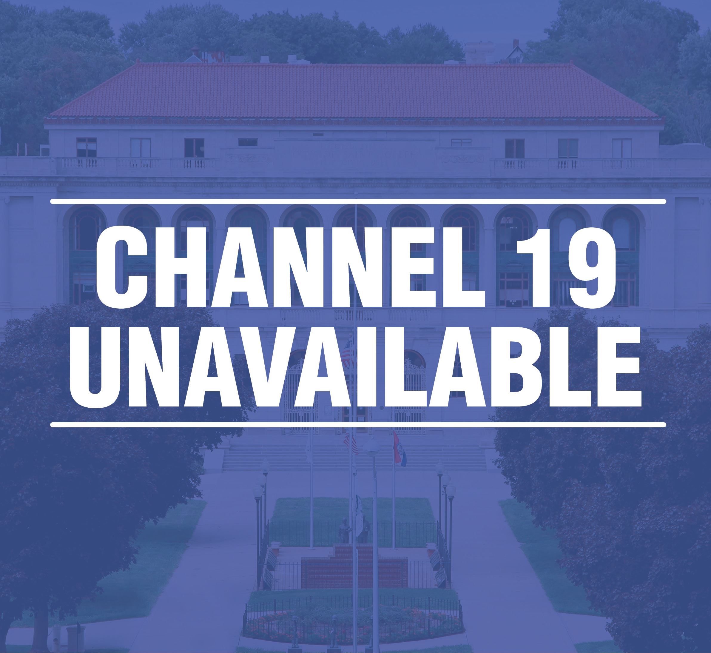 Channel 19 Unavailable